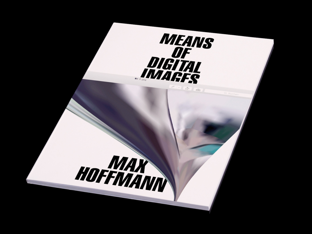 Buch „Means of Digital Images“, 2016.