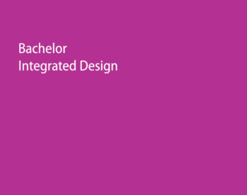 Bachelor »Integrated Design«